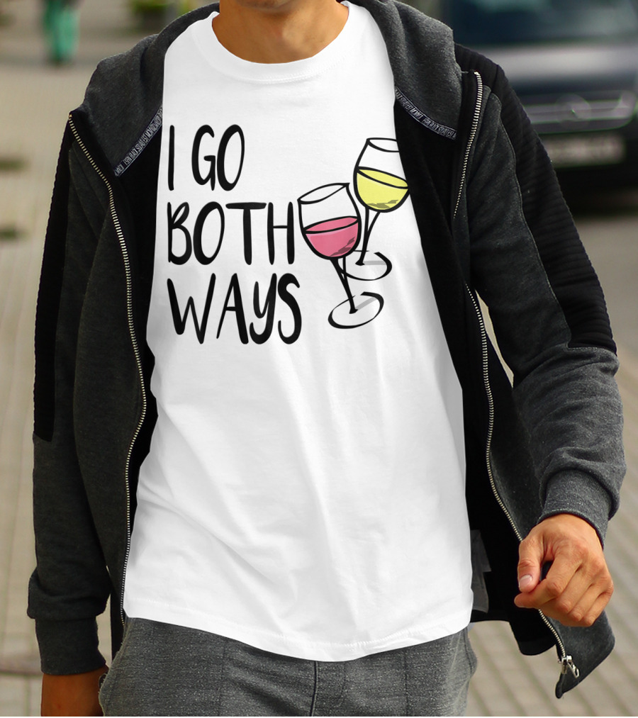 I Go Both Ways Red Wine And White Wine Glasses T-Shirt