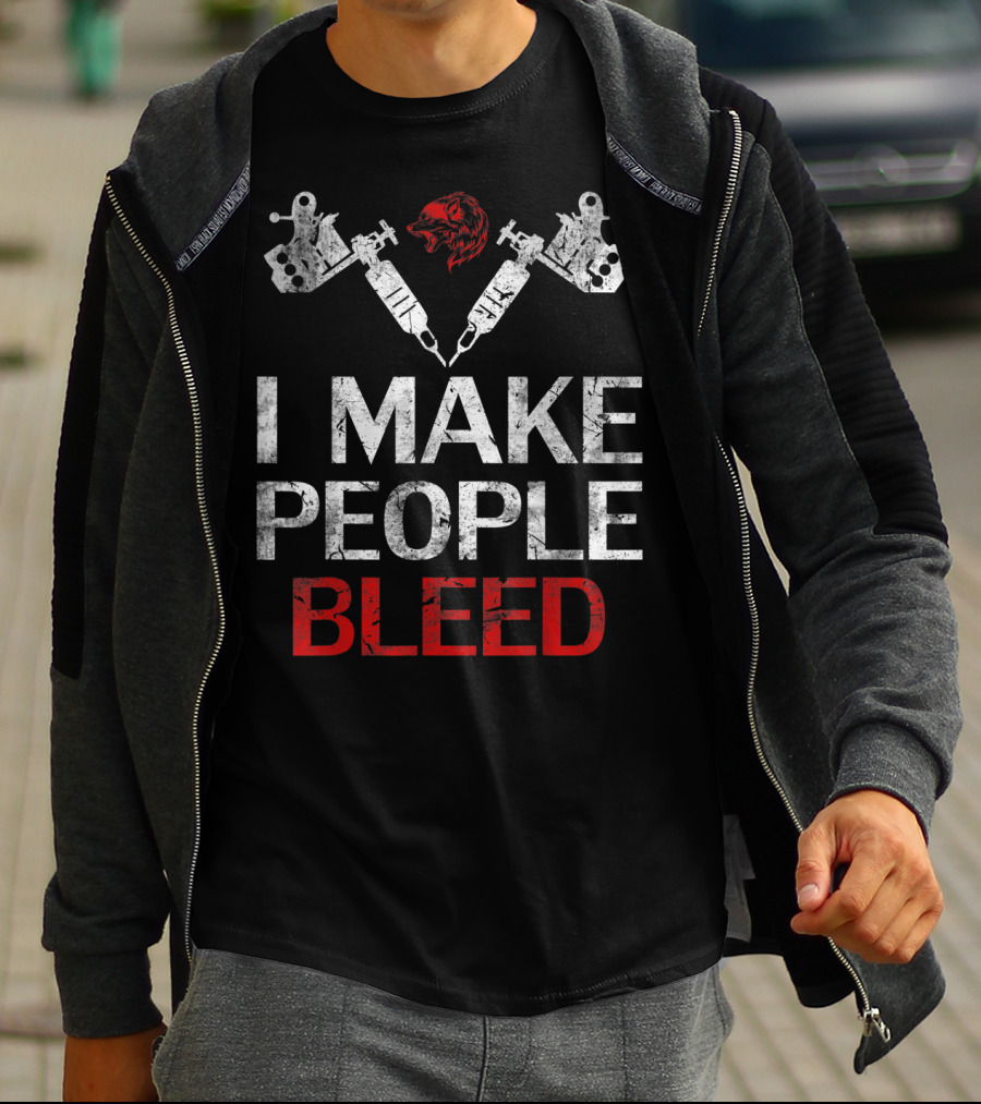 I Make People Bleed Tattoo Artist Bear Head Tattoo Machines T-Shirt