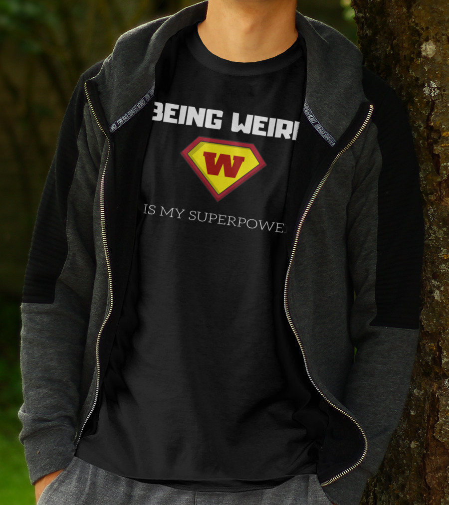 Being Weird W Logo Is My Superpower T-Shirt