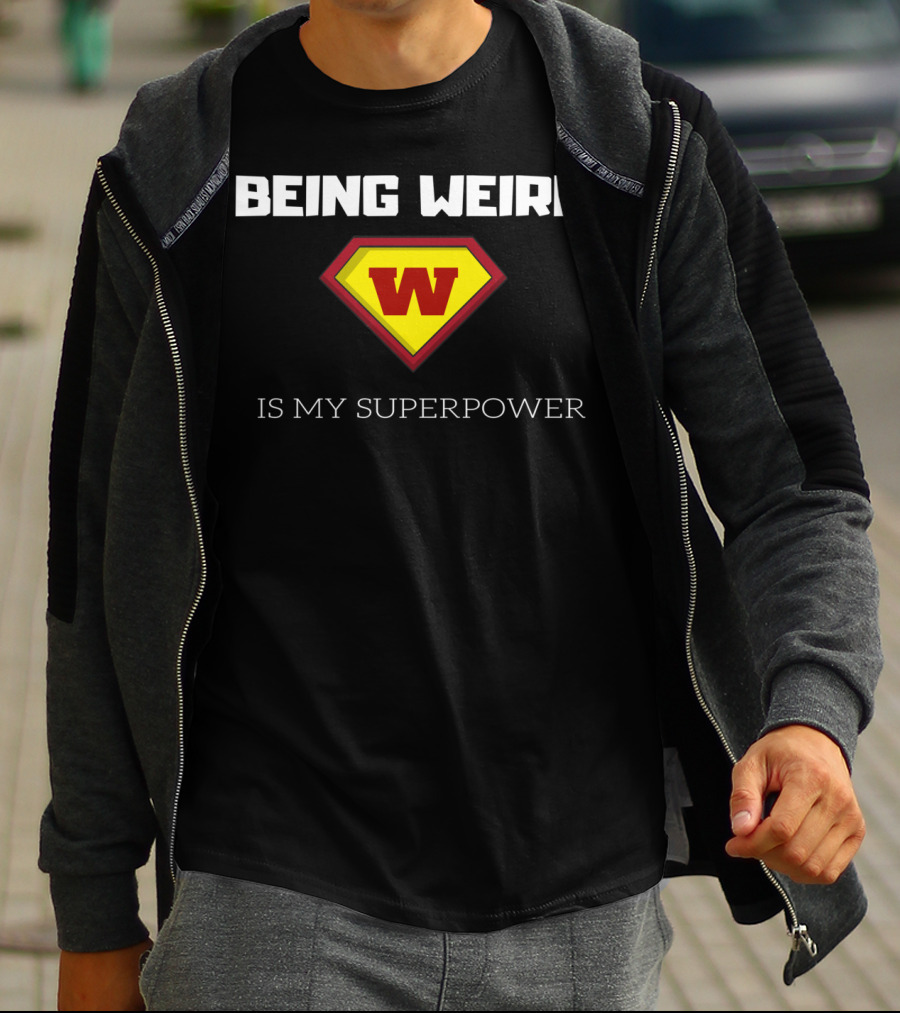 Being Weird W Logo Is My Superpower T-Shirt