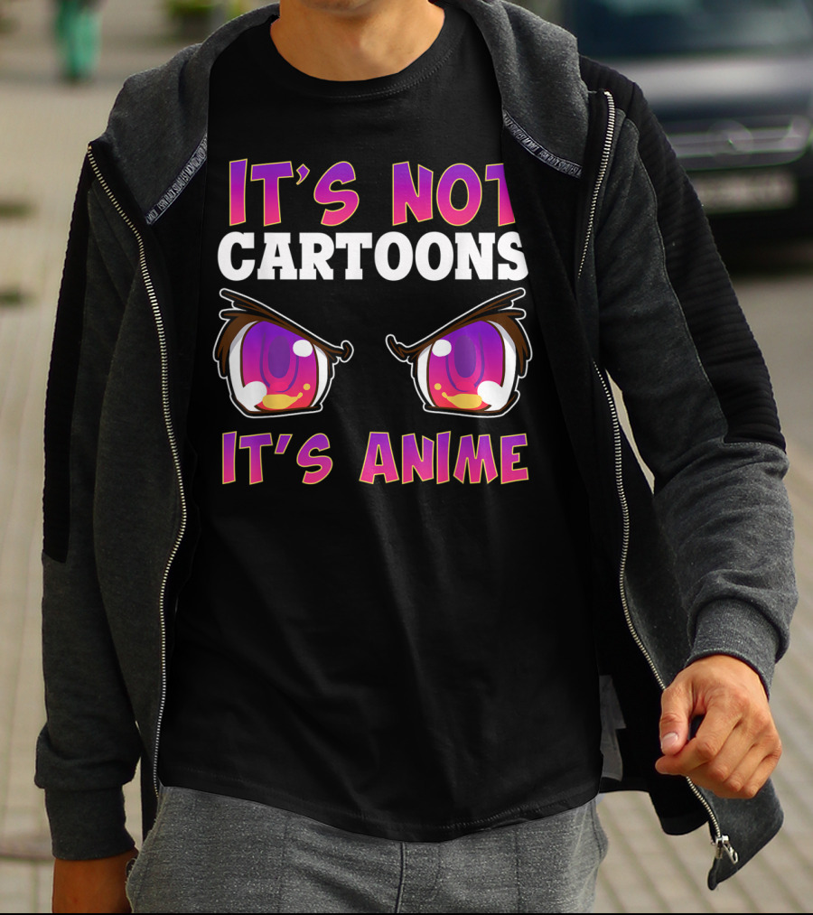 It's Not Cartoons It's Anime Kawaii Eyes Expression T-Shirt