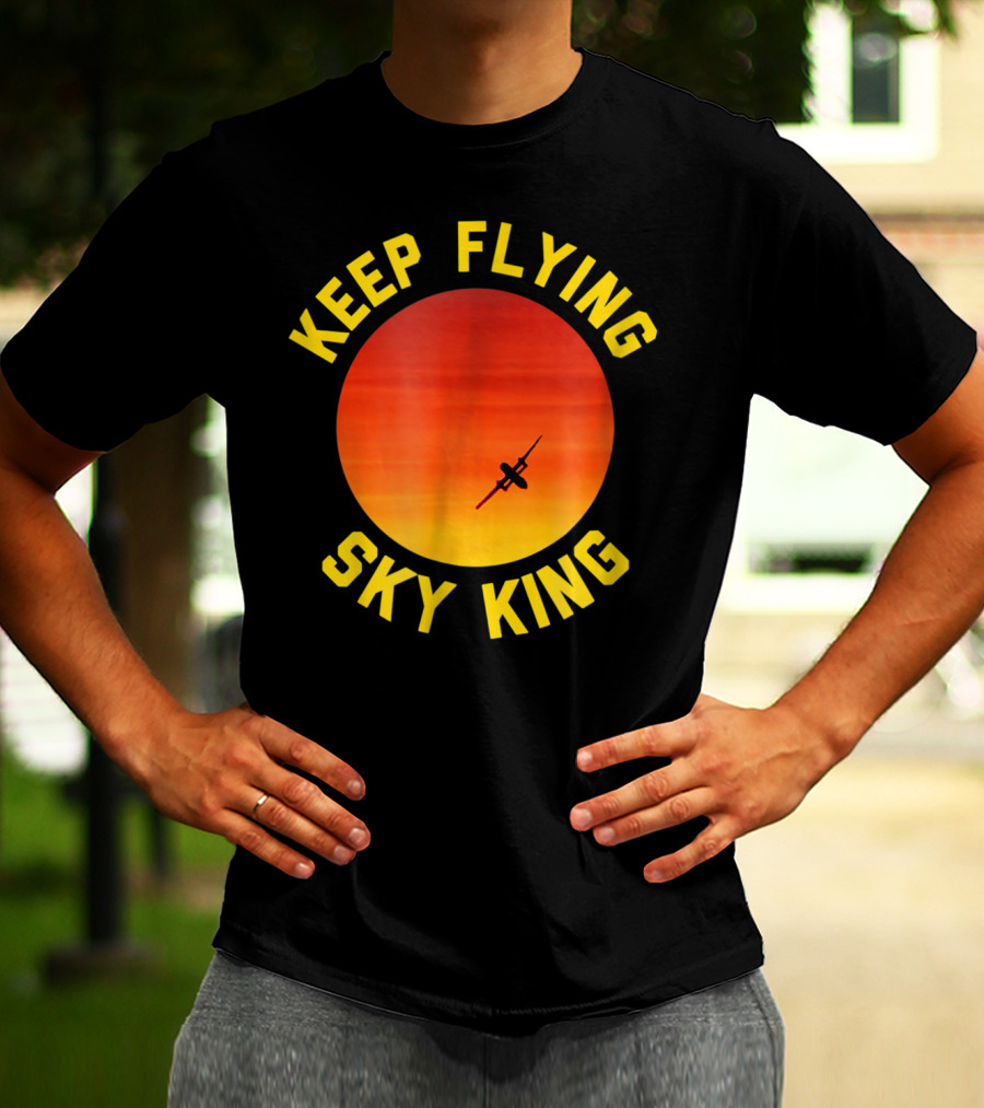 Keep Flying Sky King Aviation Pilot Airplane Sunset T-Shirt