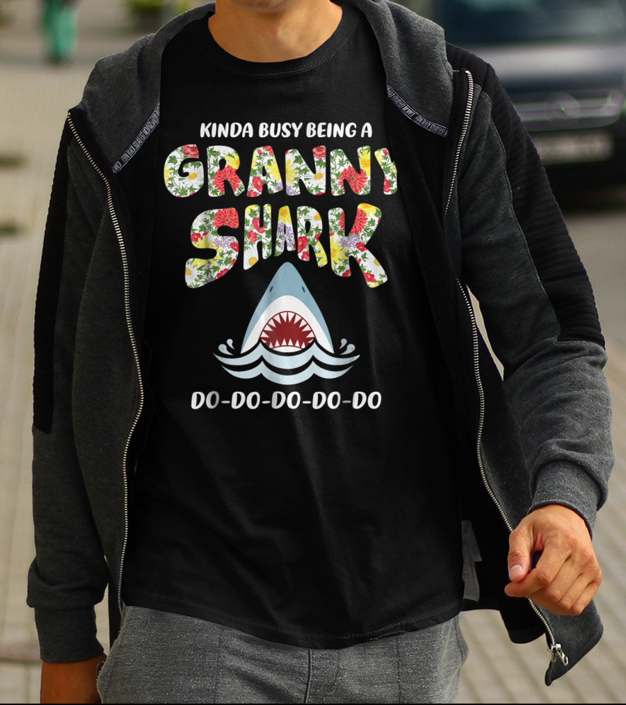 Kinda Busy Being A Granny Shark Doo Doo Doo Doo Floral T-Shirt