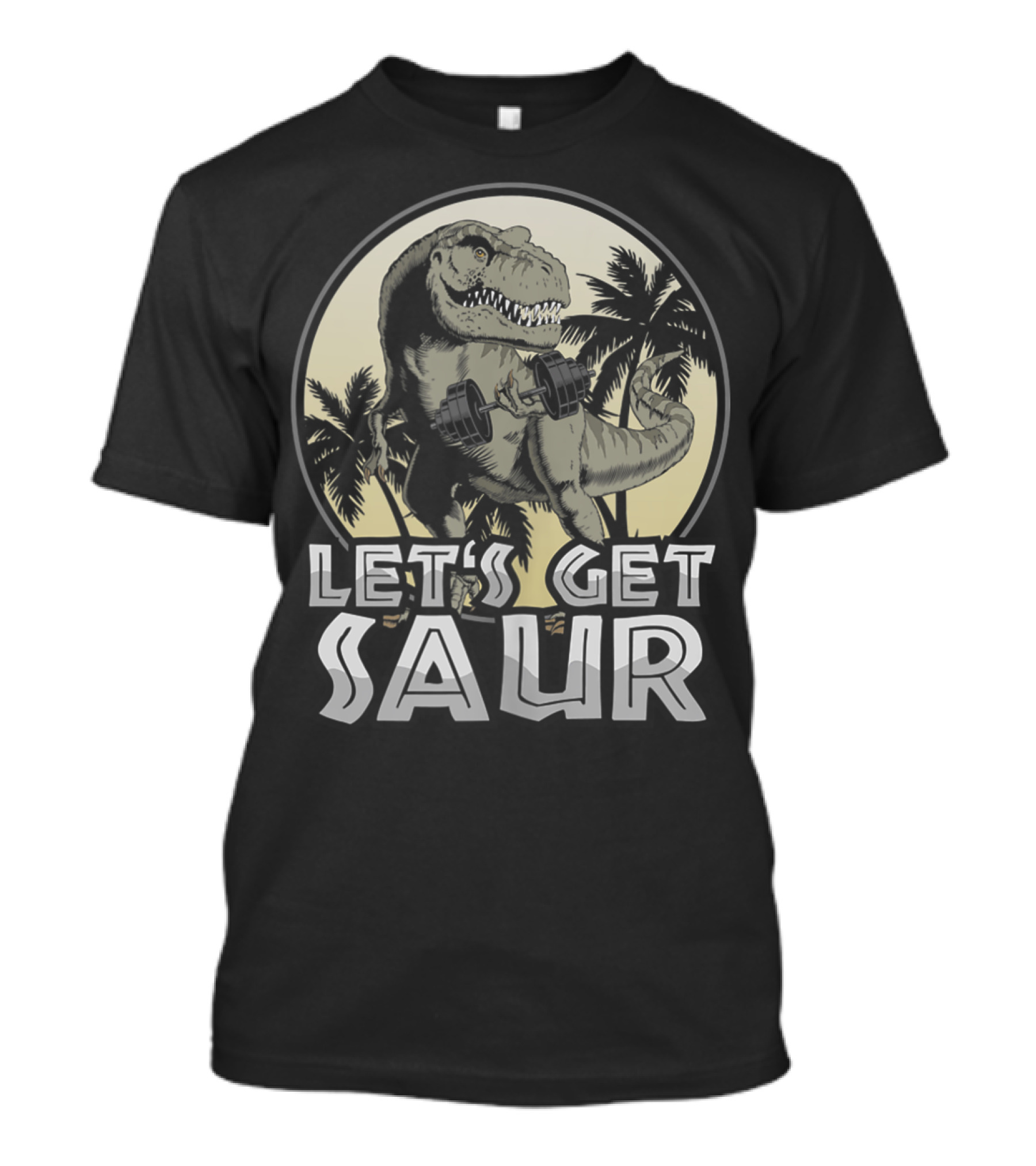 Let's Get Saur Dinosaur Lifting Weights Gym Humor Scene T-Shirt