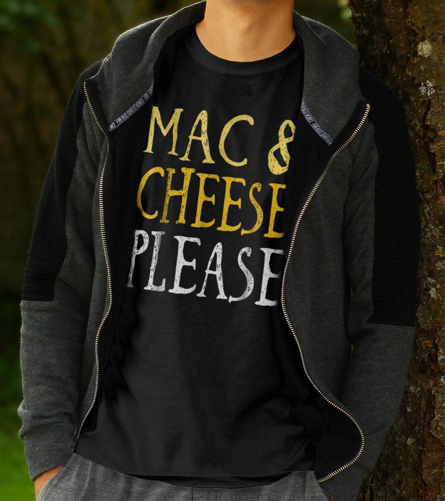 Mac And Cheese Please T-Shirt