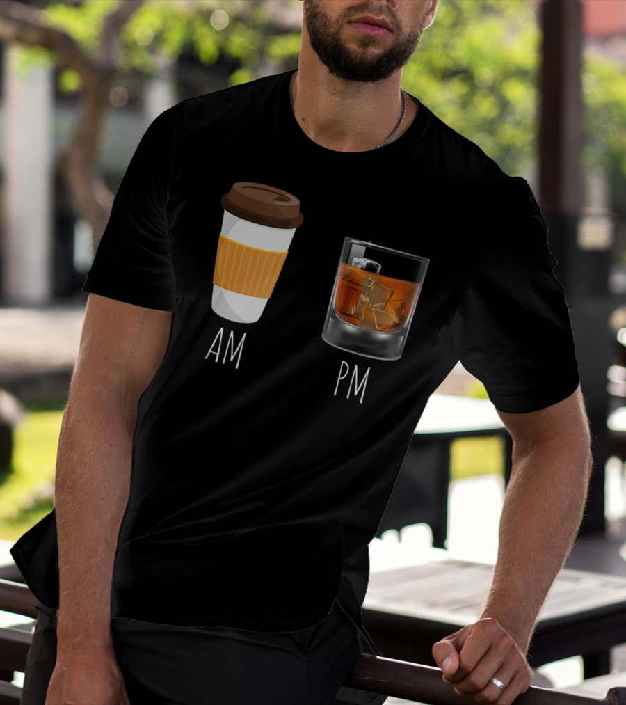 Morning Coffee AM Whiskey PM T-Shirt