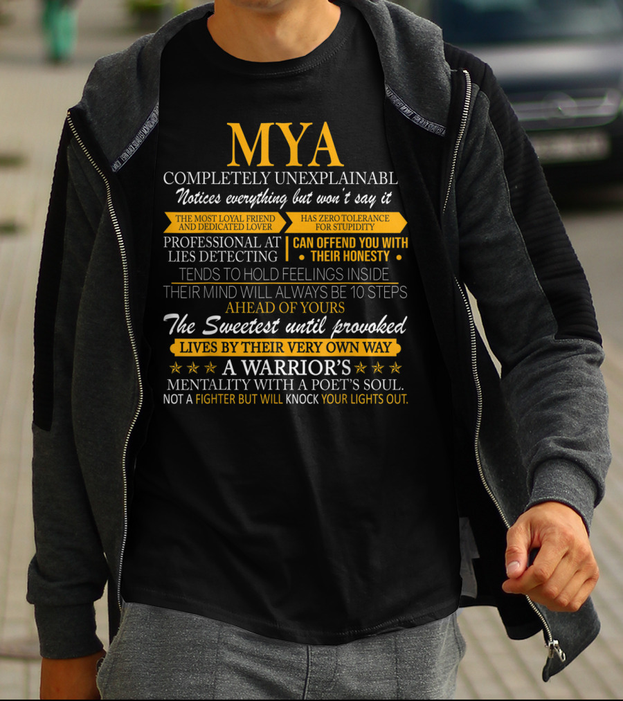 Mya Completely Unexplainable Noticed Everything Professional Lies Detecting Warrior's Mentality T-Shirt
