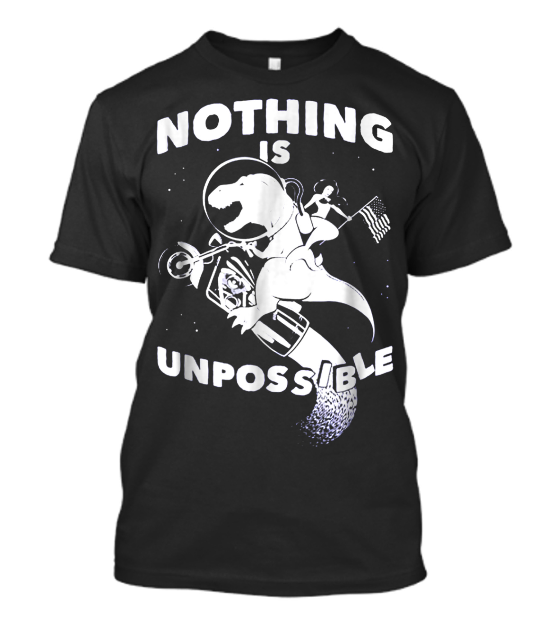 Nothing Is Unpossible Dinosaur Rocket Go T-Shirt