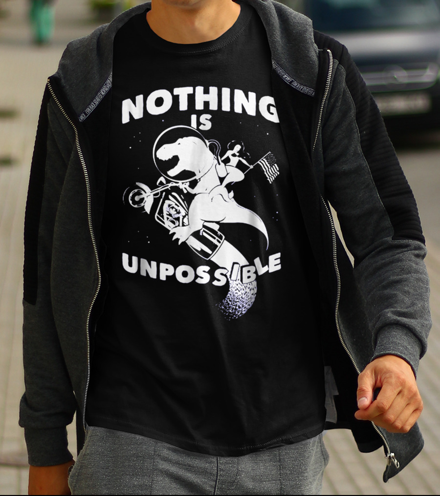Nothing Is Unpossible Dinosaur Rocket Go T-Shirt