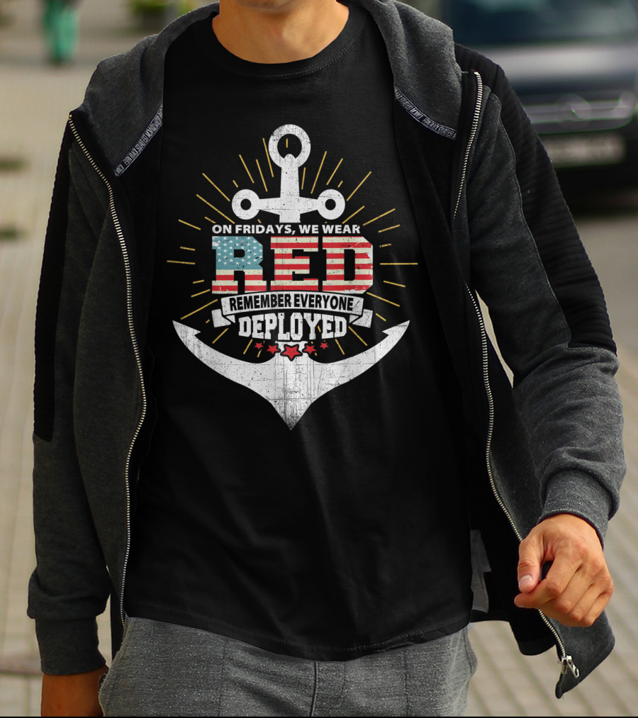 On Fridays We Wear Red Remember Everyone Deployed Anchor USA Flag T-Shirt