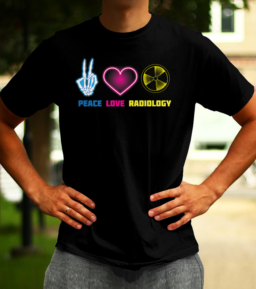 Peace Love Radiology Cute I Love Radioscopy Neon Symbols T-Shirt