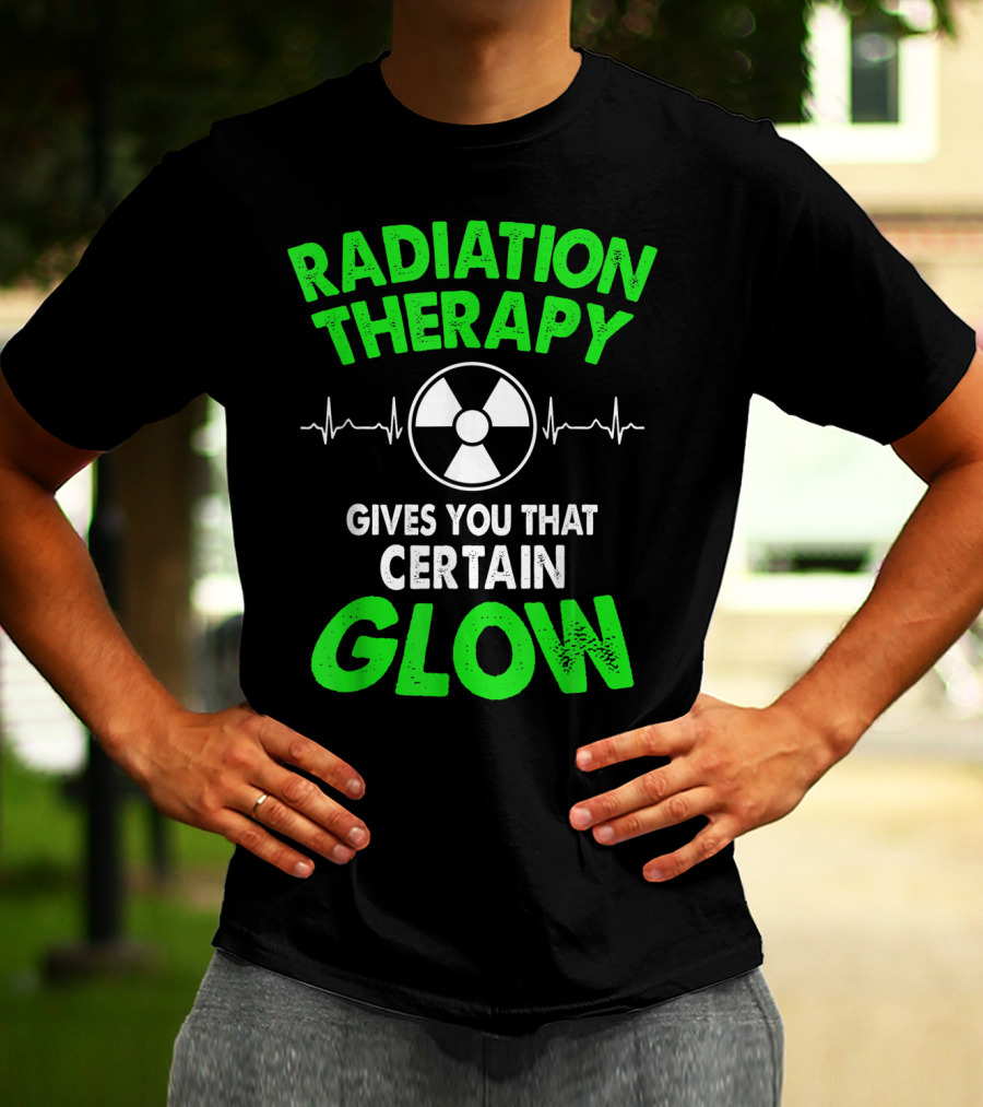 Radiation Therapy Gives You That Certain Glow Radioactive Symbol Heartbeat Lines T-Shirt