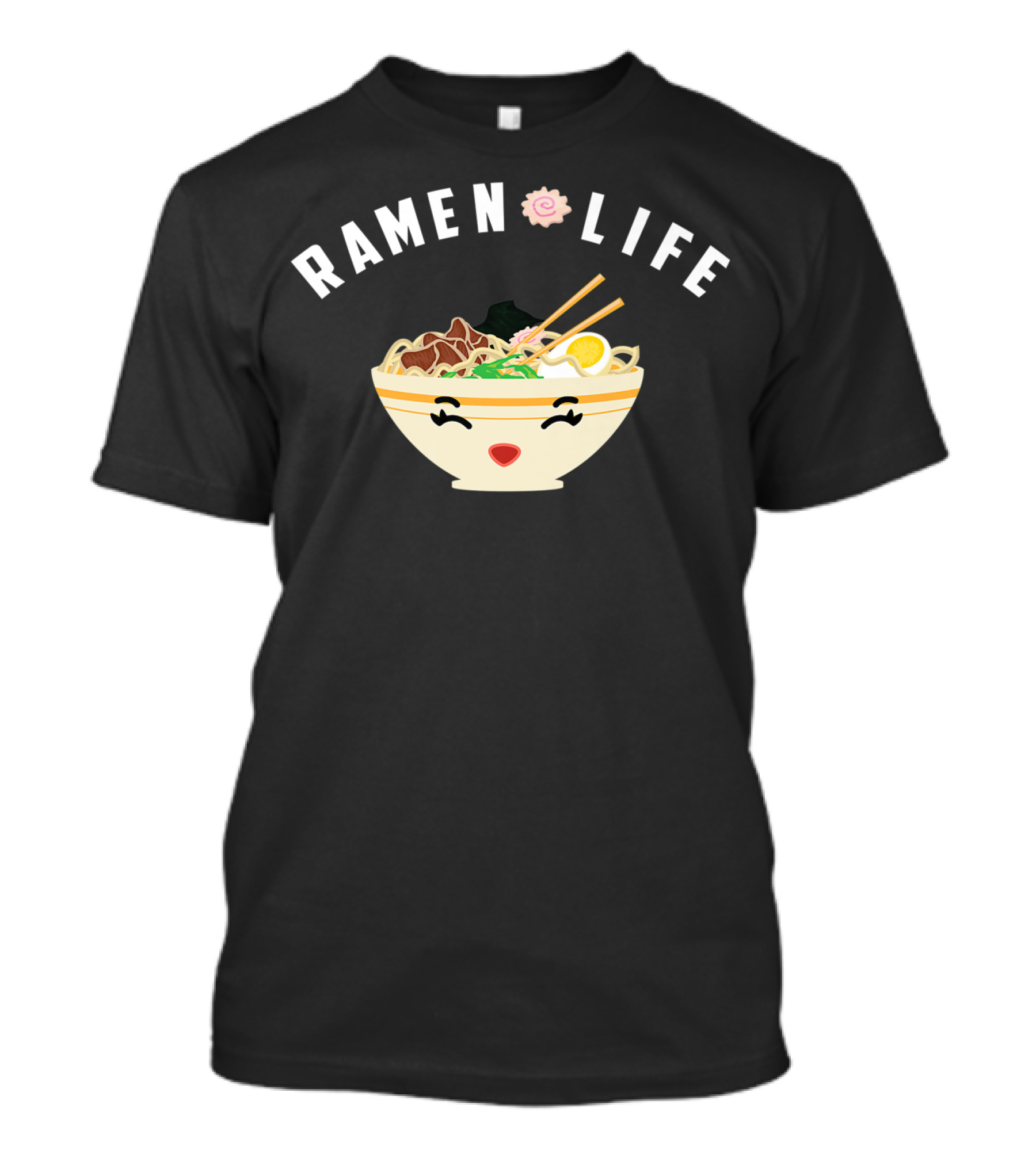 Ramen Life Cool Noodle Soup Addicts Happy Face Bowl T-Shirt