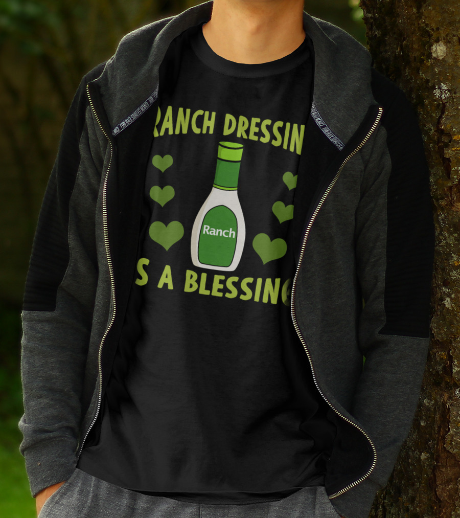 Ranch Dressing Is A Blessing Funny Vegetarian With Heart Accents T-Shirt