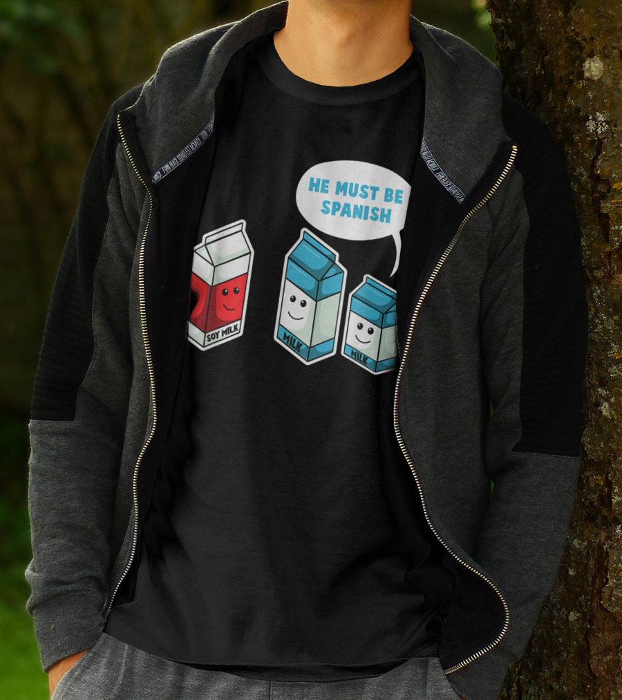 Soy Milk He Must Be Spanish Milk Carton Pun Vegan T-Shirt