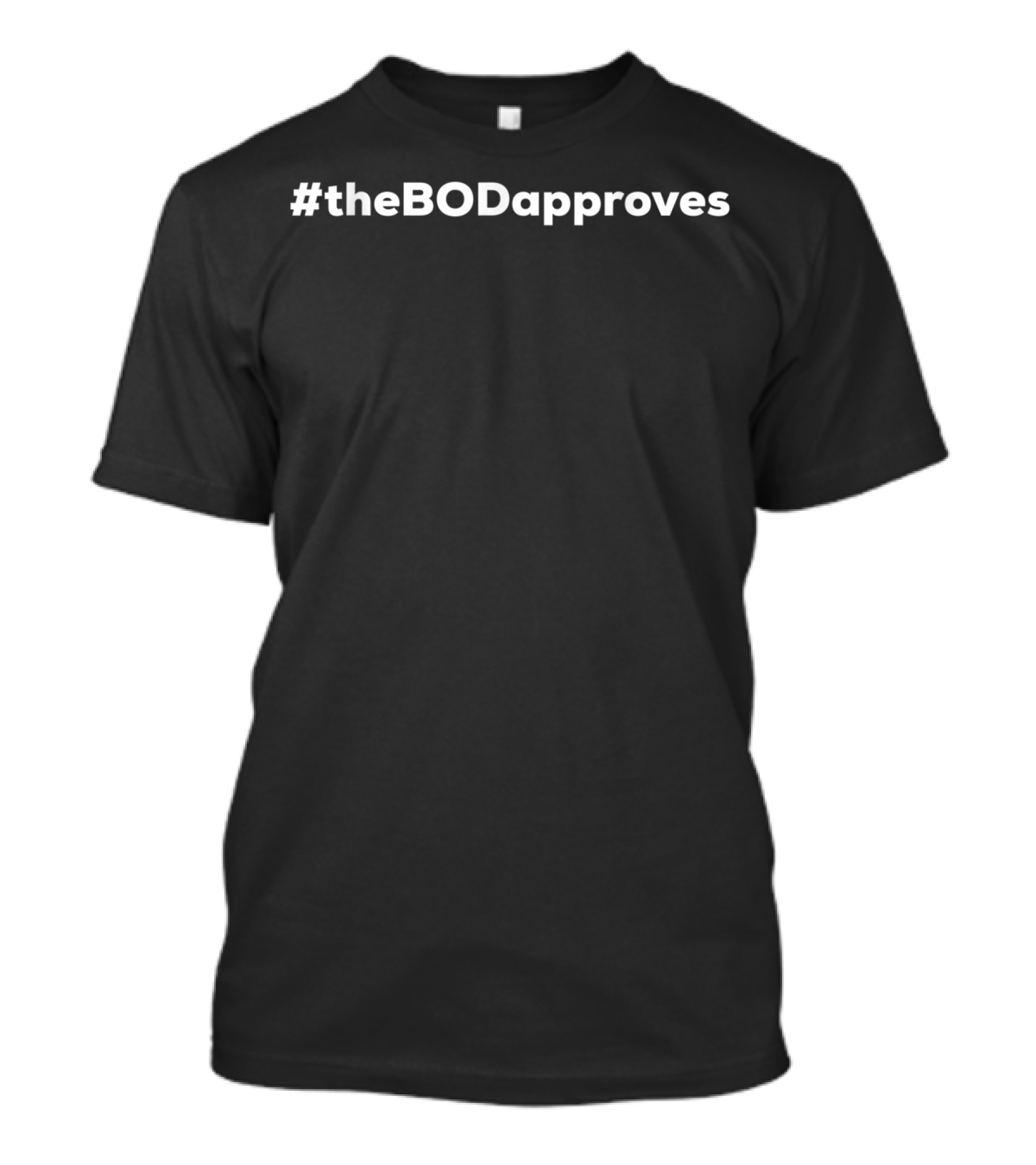 TheBODapproves T-Shirt