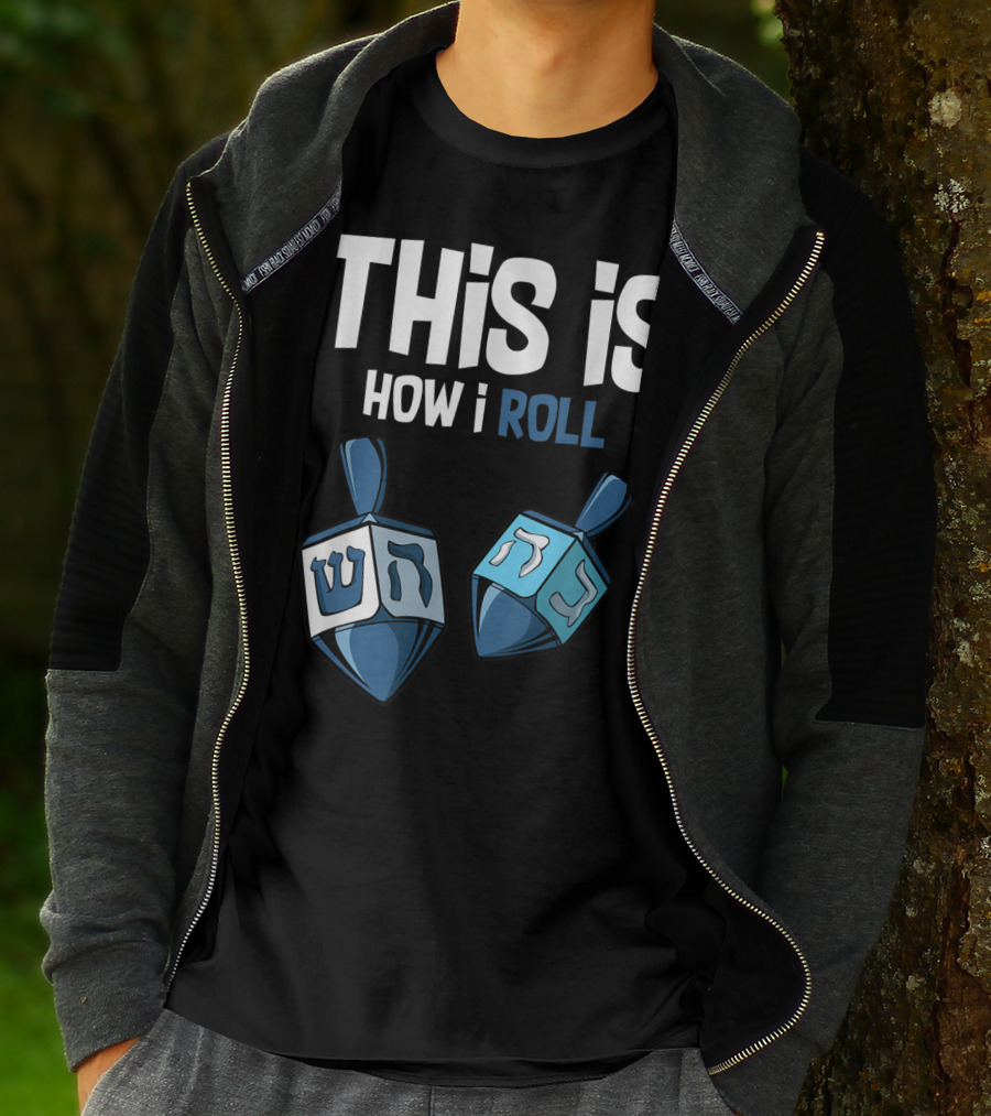 This Is How I Roll Dreidel Hanukkah T-Shirt