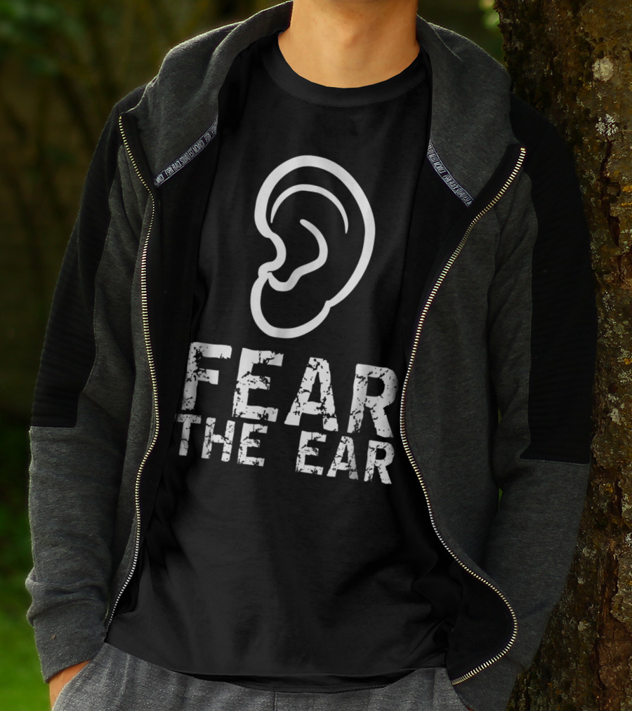 Fear The Ear Wrestling Cauliflower Ear T-Shirt