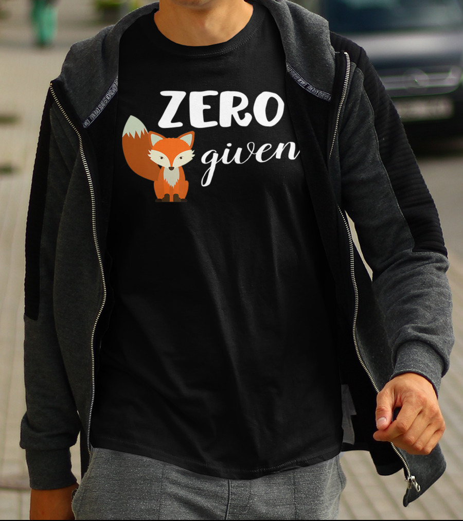 Zero Fox Given Cute Animal Lover T-Shirt