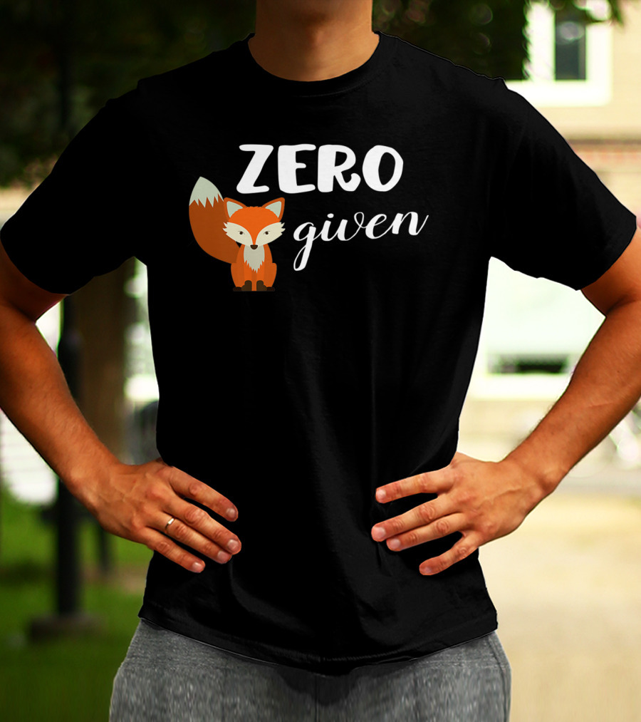 Zero Fox Given Cute Animal Lover T-Shirt