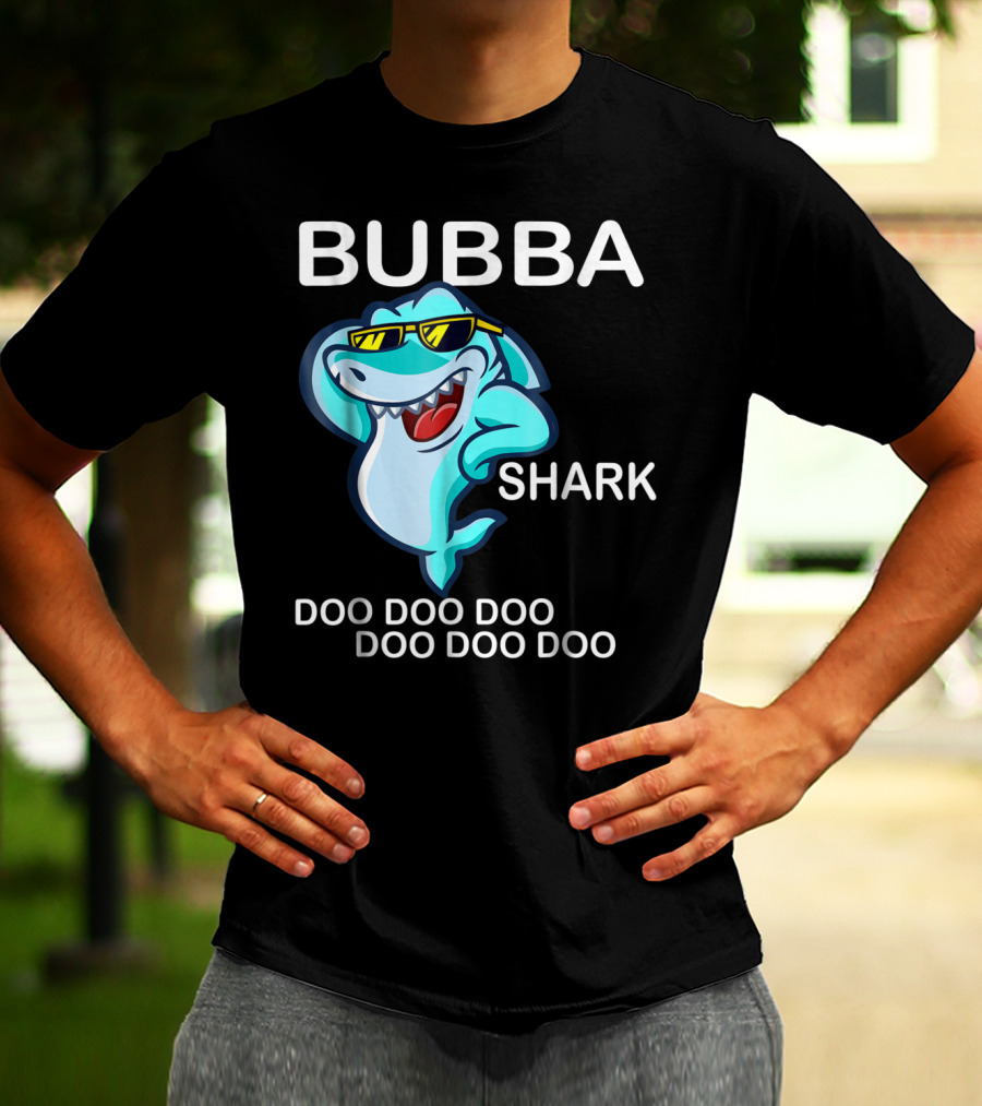 Bubba Shark Doo Doo Doo Father's Day Sunglasses Fun Image T-Shirt