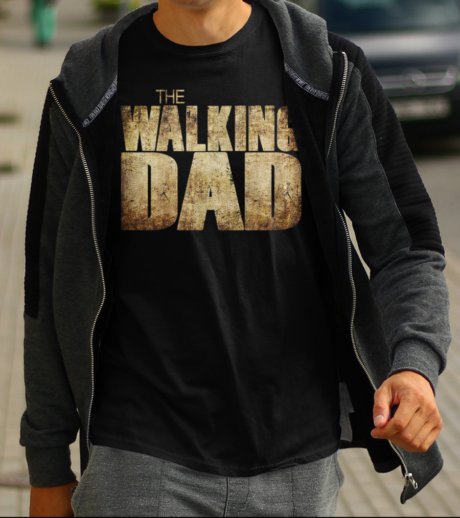 The Walking Dad Funny T-Shirt
