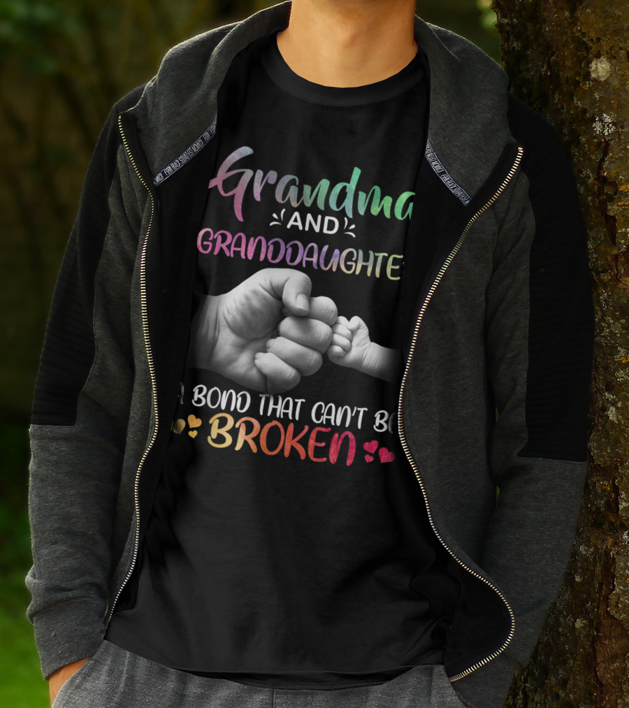 Grandma And Granddaughter A Bond That Can't Be Broken T-Shirt