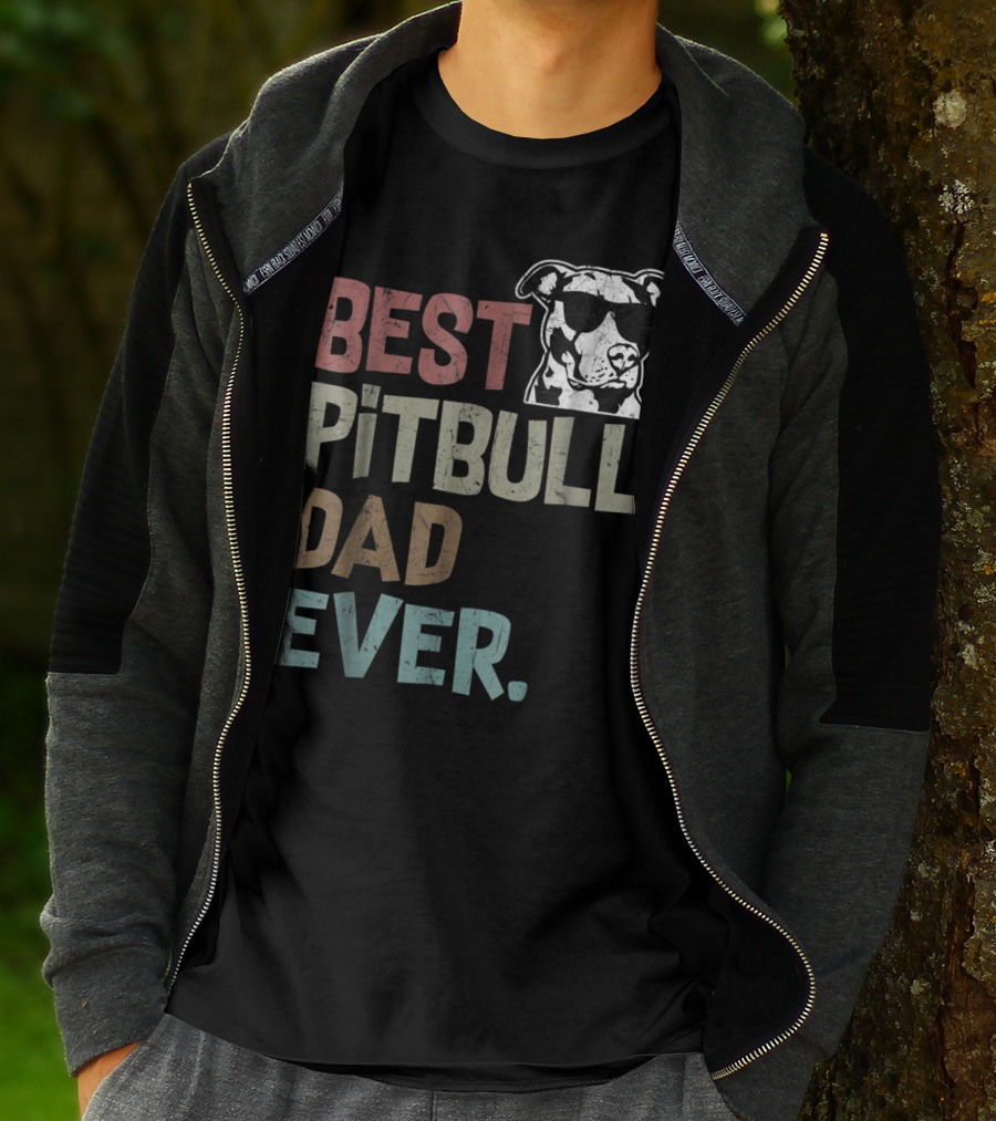 BEST PITBULL DAD EVER Pitbull Dad Best Pittie T-Shirt