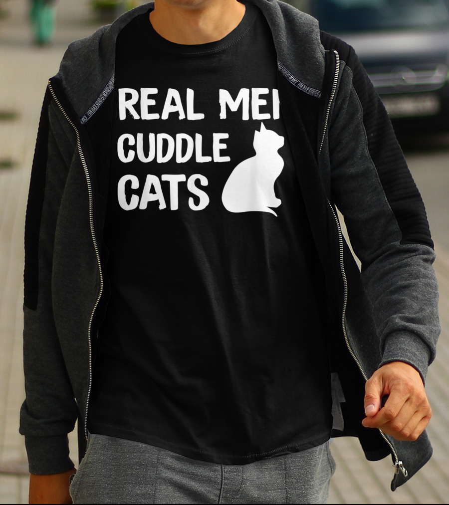 REAL MEN CUDDLE CATS T-Shirt