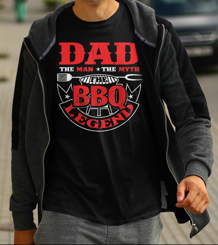 Dad The Man The Myth BBQ Legend T-Shirt