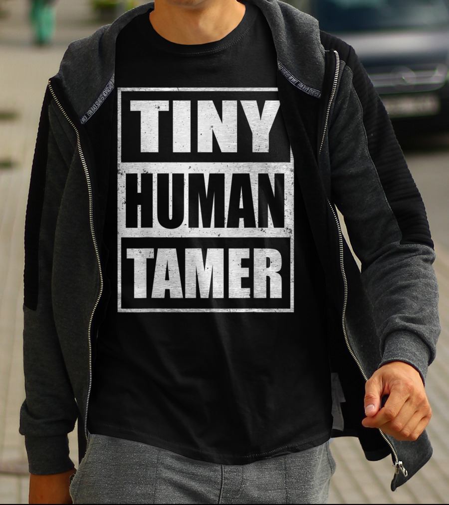 Tiny Human Tamer Teacher Appreciation Day T-Shirt