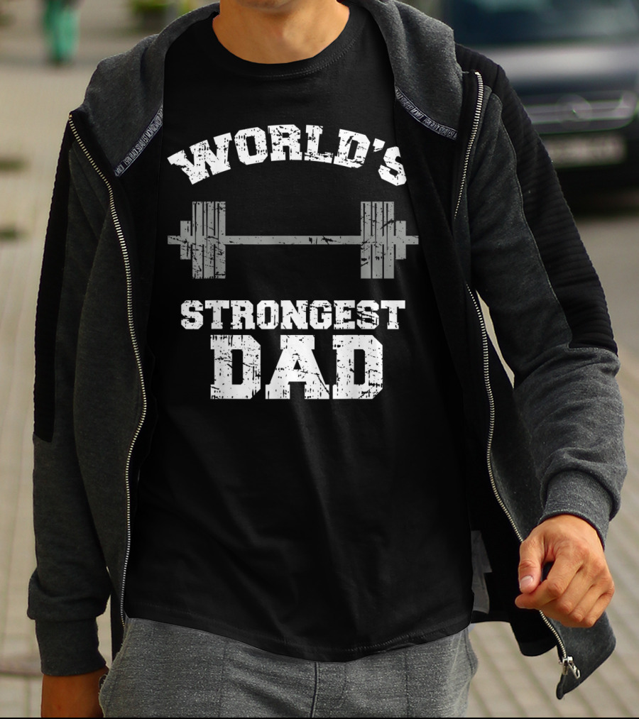 World's Strongest Dad Gym Father's Day Fitness T-Shirt