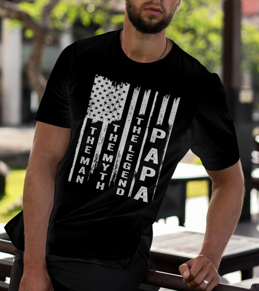 The Man The Myth The Legend Papa US Flag T-Shirt