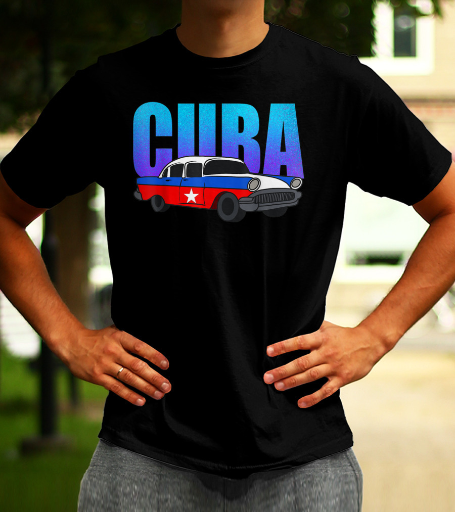Cuba Cuban Flag Classic American Antique Car T-Shirt