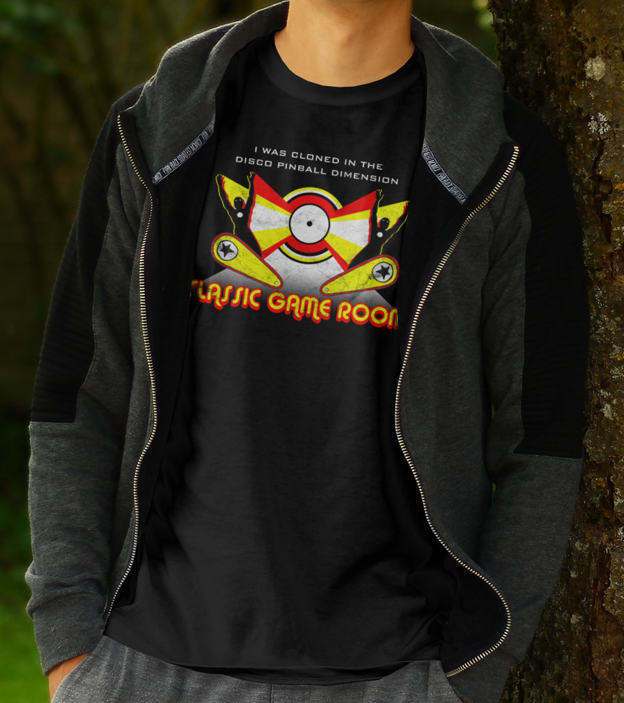 I Was Cloned In The Disco Pinball Dimension Classic Game Room T-Shirt
