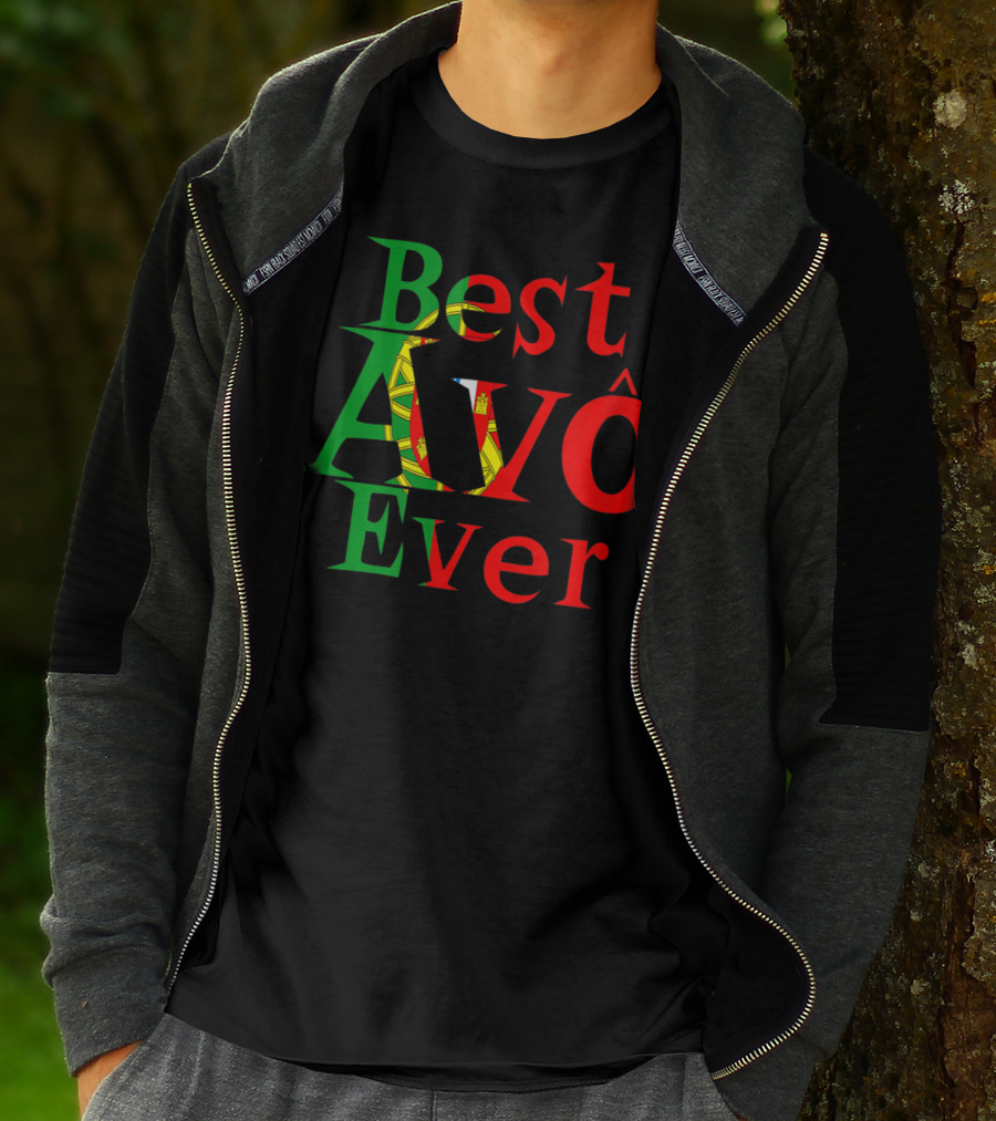 Best Avô Ever Melhor Avô At The World Best Granny Portugal Colors T-Shirt