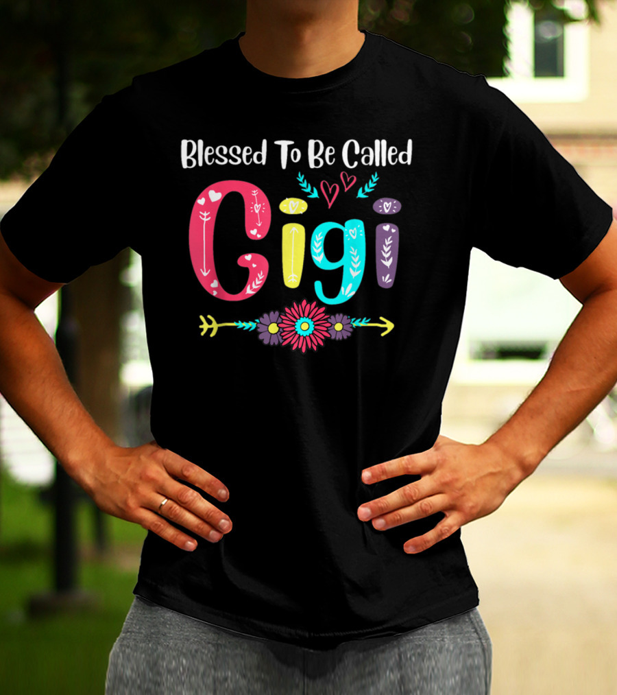 Blessed To Be Called Gigi Hearts Flowers Arrows T-Shirt