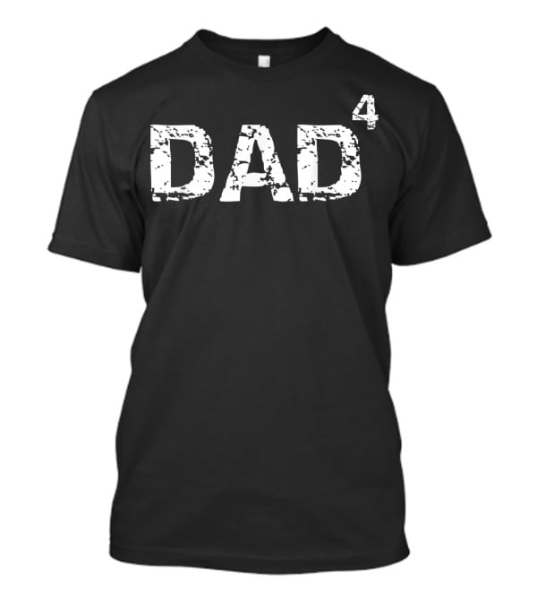 Father's Day Gift Dad of 4 Fathers Day from...T-Shirt Father's Day Gift Dad of 4 Fathers Day from...T-Shirt
