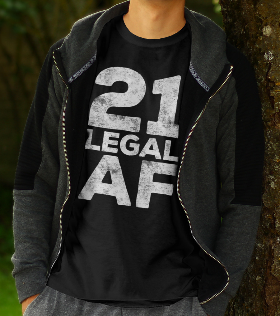 21 Legal AF 21st Birthday T-Shirt