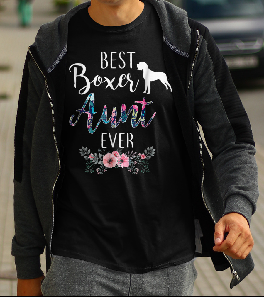 Best Boxer Aunt Ever With Floral Accents And Dog T-Shirt
