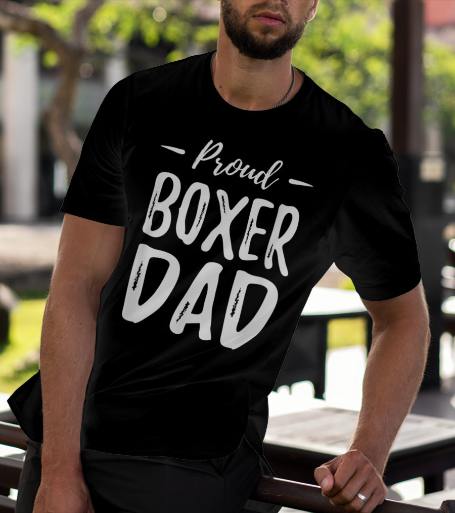 Proud Boxer Dog Dad T-Shirt