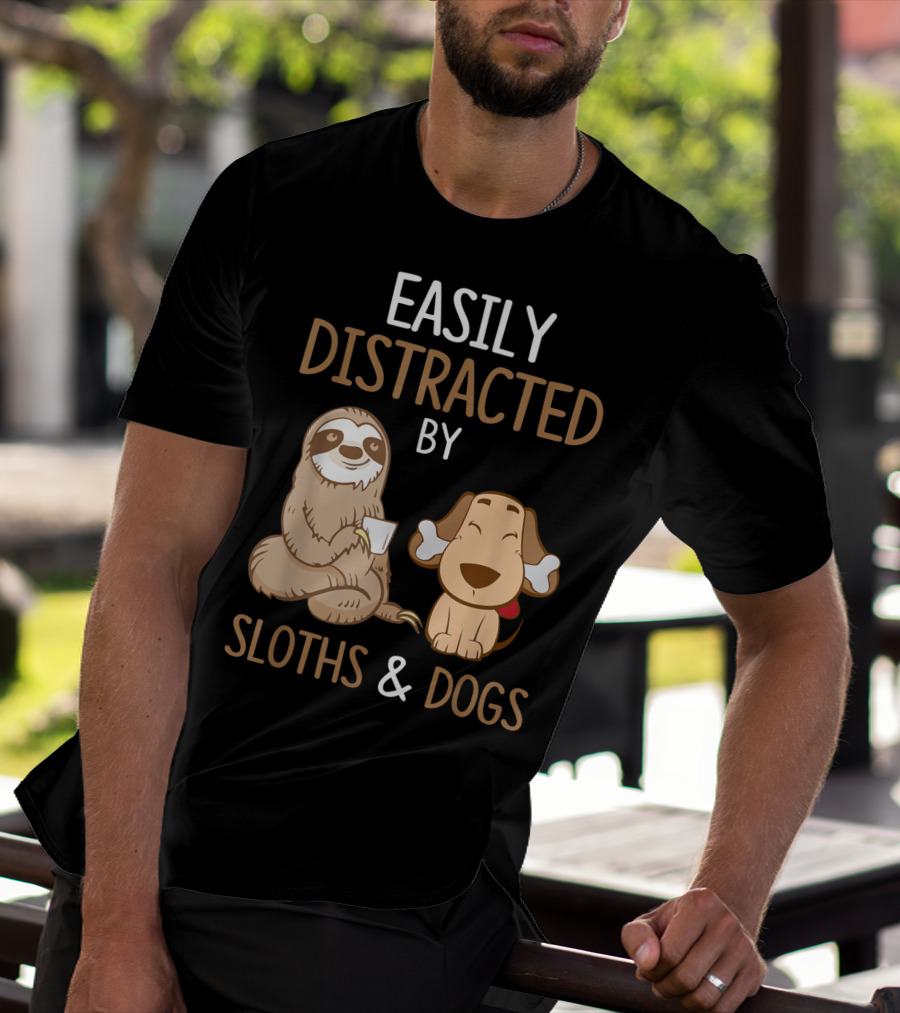 Easily Distracted By Sloths And Dogs T-Shirt