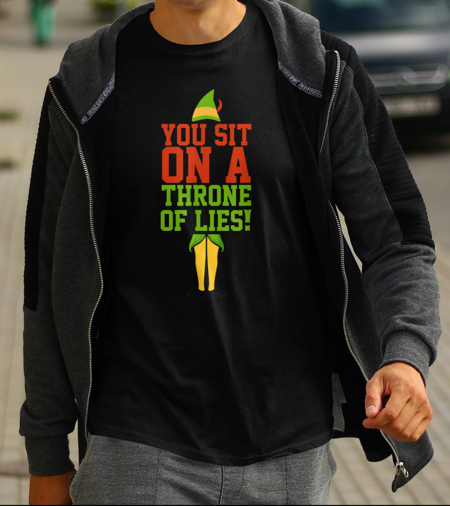 Elf Quotes You Sit On A Throne Of Lies Iconic Holiday Reference T-Shirt