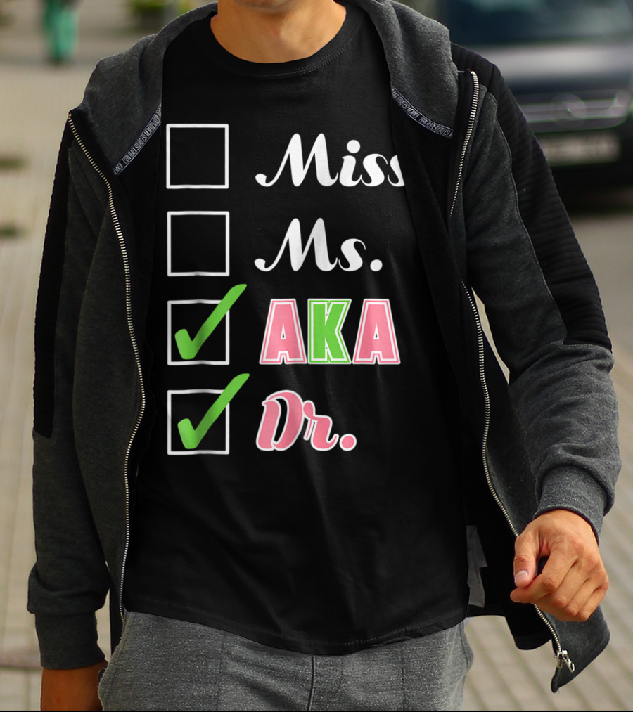 Miss Ms. AKA Dr. Checkboxes T-Shirt