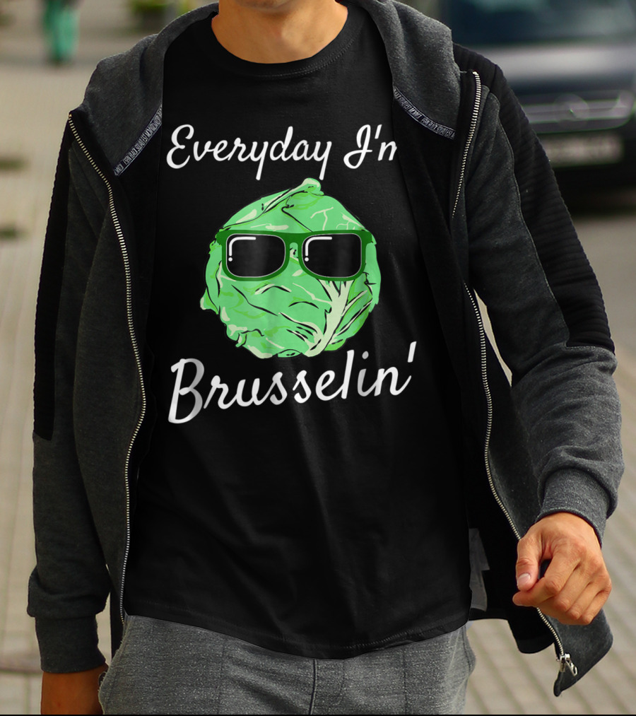 Everyday I'm Brusselin' Funny Brussel Sprout Sunglasses T-Shirt