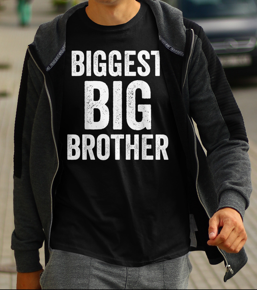 Biggest Big Brother Funny Olde Best T-Shirt