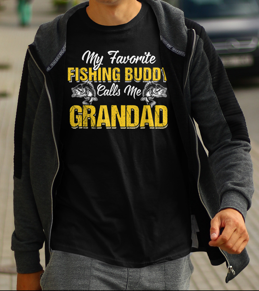 My Favorite Fishing Buddy Calls Me Grandad T-Shirt