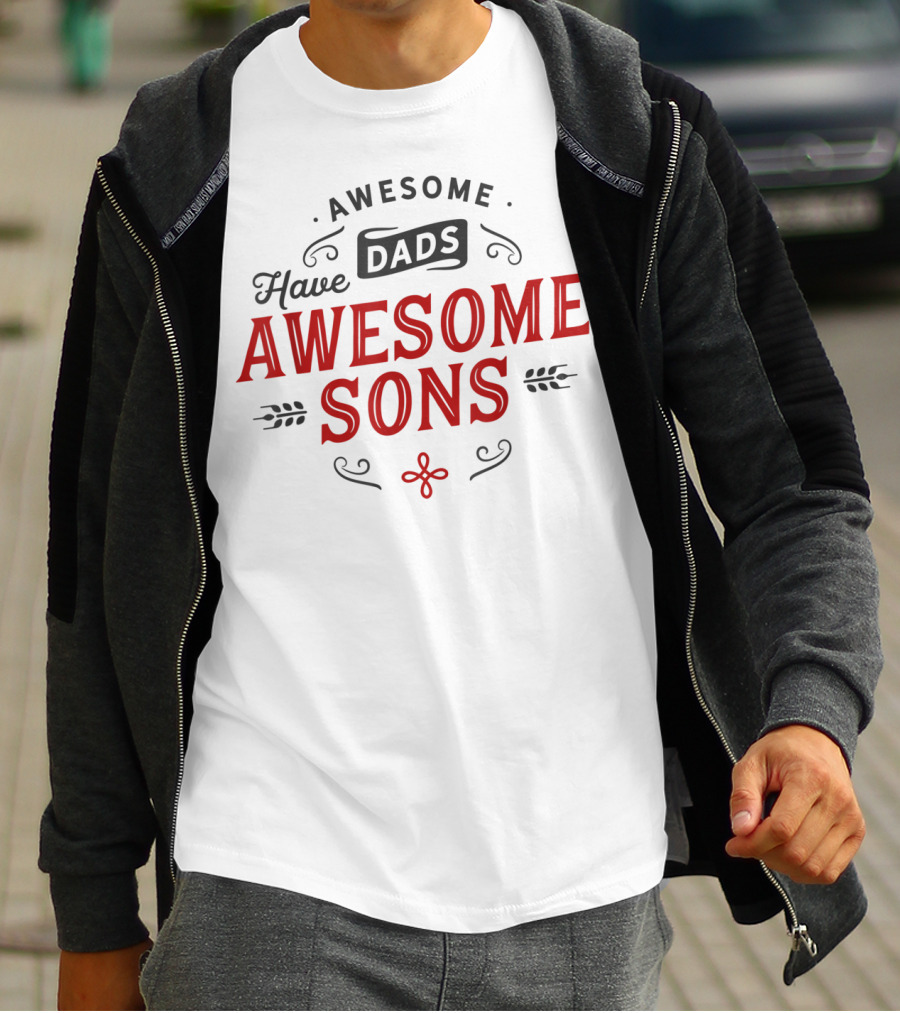 Awesome Dads Have Awesome Sons Father's Day Matching T-Shirt