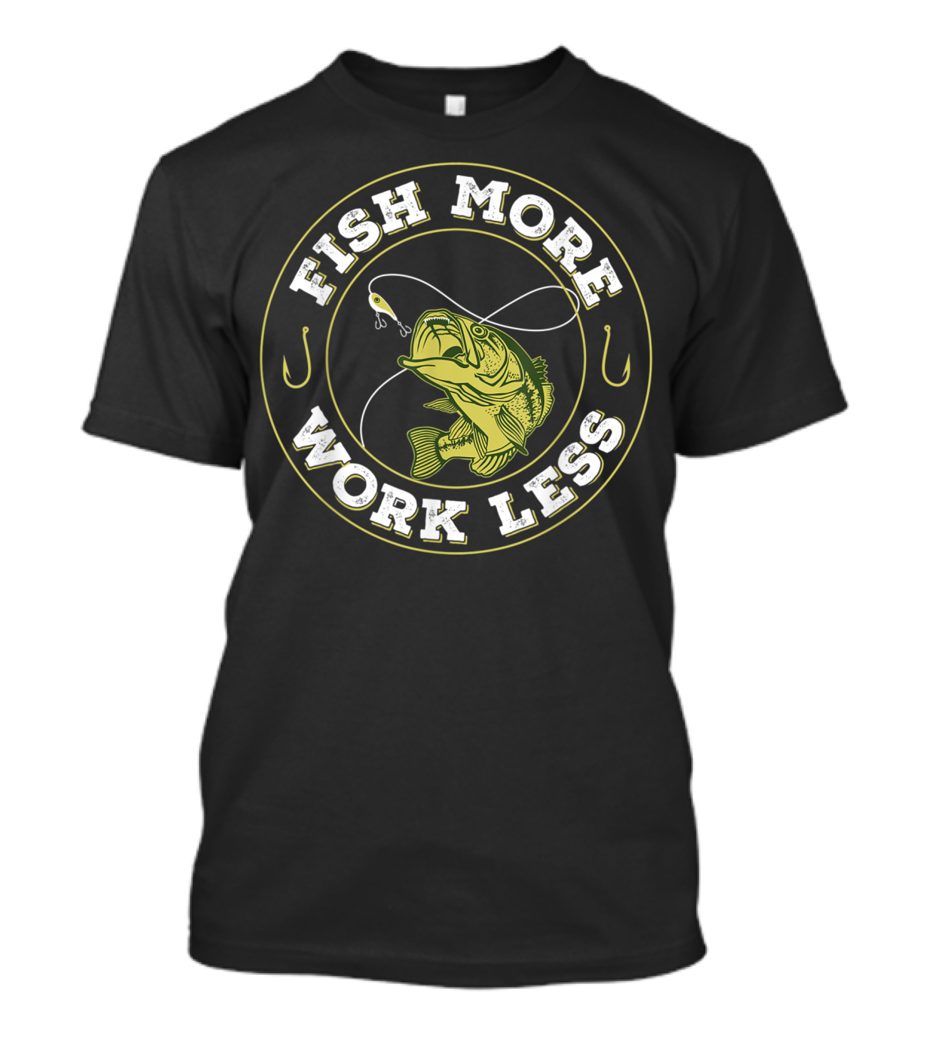 Fish More Work Less Angler's Humor Fishing T-Shirt