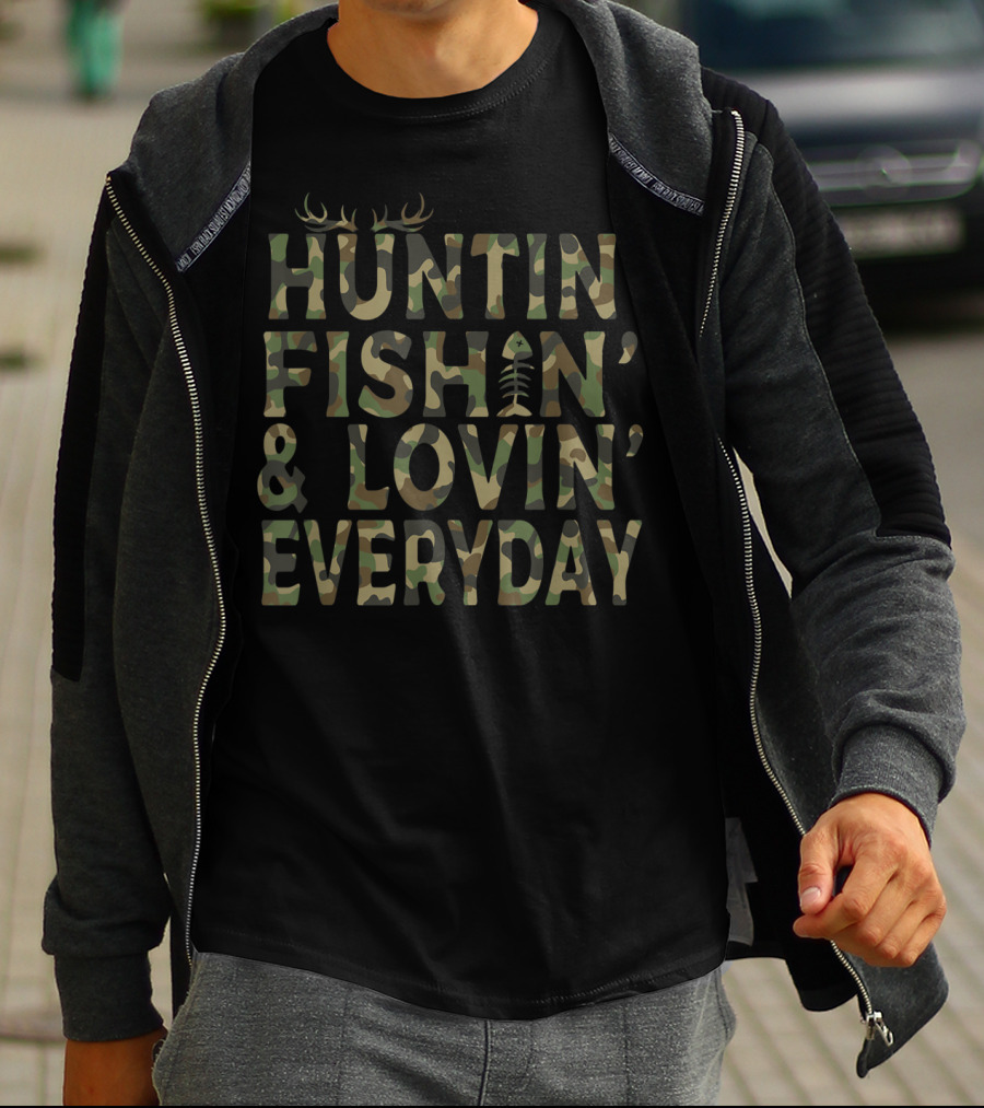 Huntin' Fishin' And Lovin' Everyday Camo Deer Antlers T-Shirt